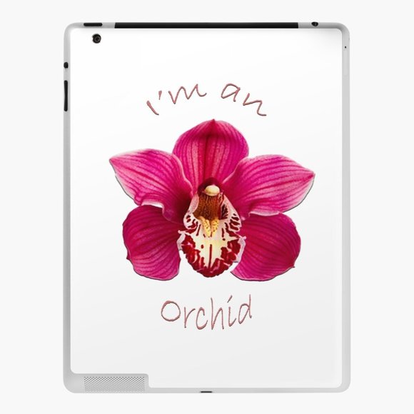 I\'m An Orchid iPad Case & Skin